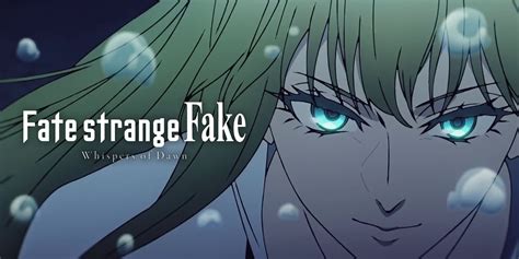 fate strange fake whispers of dawn where to watch|Fate/strange Fake .